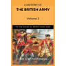 A History of the British Army, Vol. 2: First Part-to the Close of the Seven Years' War