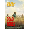 Dead Souls (Warbler Classics Annotated Edition)