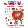 Phonics Workbook Ideal for 1st Grade: Learning Phonics & Missing Letter Games
