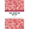 Food, Senses and the City