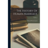 The History Of Human Marriage; Volume 3