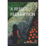 A Rebel's Redemption