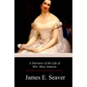 A Narrative of the Life of Mrs. Mary Jemison