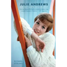 Julie Andrews: An Intimate Biography