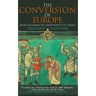 The Conversion of Europe