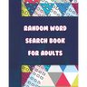 Large Print Word-Finds Puzzle - Random Word Search Book for Adults - 100 Puzzles