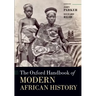 The Oxford Handbook of Modern African History