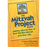 The Mitzvah Project Book: Making Mitzvah Part of Your Bar/Bat Mitzvah and Your Life