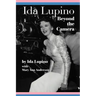 Ida Lupino: Beyond the Camera