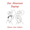 Our American Sayings