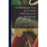 Memoirs Of The Life And Writings Of Benjamin Franklin