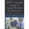 Bmat Sample Essays & Guide Written by Teachers: 50+ Essays and Guides to Bmat Section 3