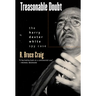 Treasonable Doubt: The Harry Dexter White Spy Case
