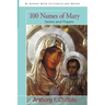 100 Names of Mary: Stories and Prayers