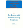 Australian Homeopathic Home Prescriber: Part 1: The Treatment of Simple Everyday Conditions