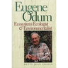 Eugene Odum: Ecosystem Ecologist & Environmentalist