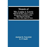 Memoirs Of Mrs. Louisa A. Lowrie: Wife Of The Rev. John C. Lowrie, Missionary To Northern India, Who Died At Calcutta, Nov. 21St, 1833, Aged 24 Years