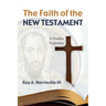 The Faith of the New Testament: A Pauline Trajectory