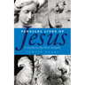 Parallel Lives of Jesus: A Guide to the Four Gospels