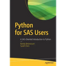 Python for SAS Users: A Sas-Oriented Introduction to Python