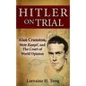 Hitler on Trial: Alan Cranston, Mein Kampf, and The Court of World Opinion