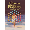 The Pattern & the Prophecy: God's Great Code