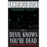 The Devil Knows You're Dead