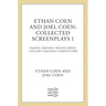 Ethan Coen and Joel Coen: Collected Screenplays 1
