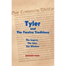 Tyler and the Twelve Traditions: The Legacy, the Lore, the Wisdom the Legacy, the Lore, the Wisdom