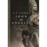 John the Angelic: A Chronicle of Pope Joan
