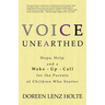Voice Unearthed: Hope, Help and a Wake-Up Call for the Parents of Children Who Stutter