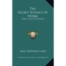 The Secret Science at Work: New Light on Prayer