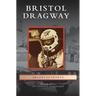 Bristol Dragway