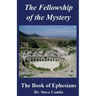 The Fellowship of the Mystery: The Book of Ephesians