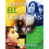 How the Ell Brain Learns