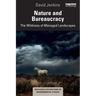 Nature and Bureaucracy: The Wildness of Managed Landscapes