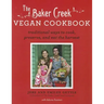 Baker Creek Vegan Cookbook: Traditional Ways to Cook, Preserve, and Eat the Harvest