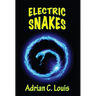Electric Snakes