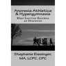 Anorexia Athletica & Hypergymnasia: When Exercise Becomes an Obsession