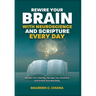 Rewire Your Brain with Neuroscience and Scripture Everyday: Reclaim Your Identity, Harness Your Emotions and Unlock Success Daily