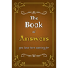The Book of Answers: you have been waiting for