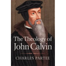 The Theology of John Calvin