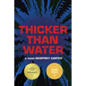 Thicker Than Water
