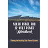 Solar Panel And 12-Volt Power Handbook: Planning And Installing Solar Thermal Systems