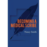 Becoming a Medical Scribe