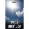 Angels or Millionaires