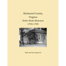 Richmond County, Virginia Order Book Abstracts 1704-1705