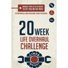 20 Week Life Overhaul Challenge: Organize Your Life In 20 Weeks To Set You On The Path To Happiness And Realizing Your Potential