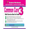 Common Core Math Exercise Book for Grade 3: Student Workbook and Two Realistic Common Core Math Tests