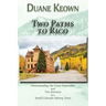 Two Paths to Rico (Softcover): Homesteading, the Great Depression and Two Journeys to a Small Colorado Mining Town
